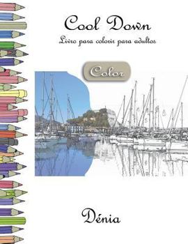 Paperback Cool Down [Color] - Livro para colorir para adultos: Dénia [Portuguese] Book