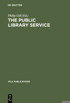 Hardcover The Public Library Service: Ifla/UNESCO Guidelines for Development Book