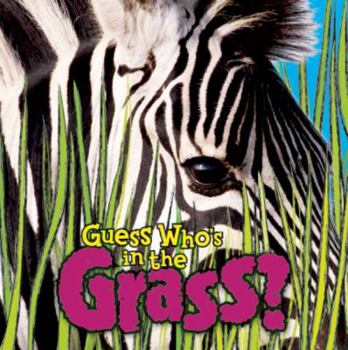 Hardcover Guess Who's In the Grass (Guess Who Is In The. . .) Book