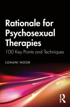Paperback Psychosexual Therapies: 100 Key Points and Techniques Book