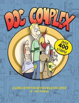 Paperback Dog Complex: The Comic Strip You Never Knew You Loved Book
