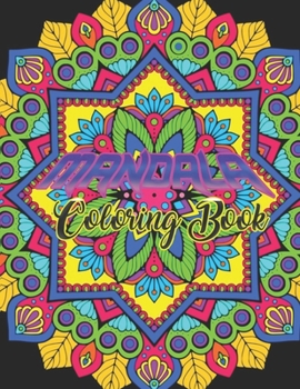 Mandala Coloring Book: 50 beautiful and detailed mandalas to color for hours of relaxing fun, stress relief and creative expression