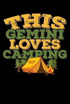 This Gemini Loves Camping Notebook: 100 Wide Ruled Lined Pages