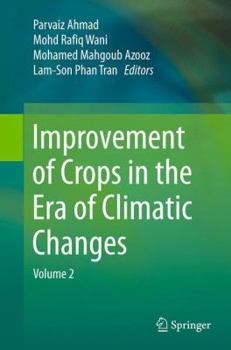 Paperback Improvement of Crops in the Era of Climatic Changes: Volume 2 Book