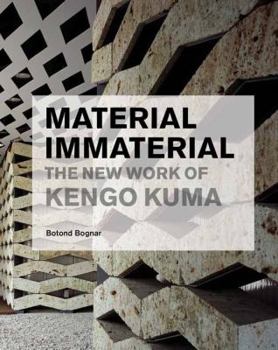Paperback Material Immaterial: The New Work of Kengo Kuma Book