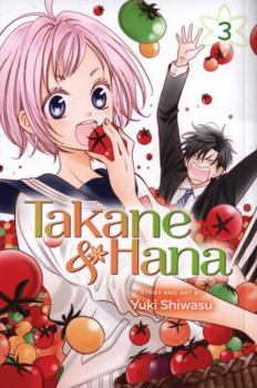 Takane & Hana, Vol. 3 - Book #3 of the Takane to Hana