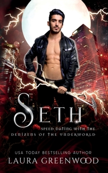 Seth - Book #22 of the Speed Dating with the Denizens of the Underworld