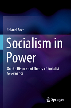 Paperback Socialism in Power: On the History and Theory of Socialist Governance Book