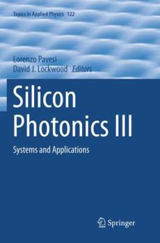 Paperback Silicon Photonics III: Systems and Applications Book