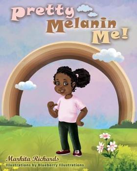 Paperback Pretty Melanin Me! Book