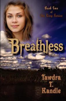 Breathless - Book #2 of the King