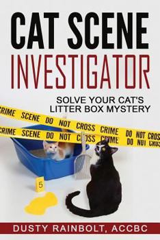 Paperback Cat Scene Investigator: Solve Your Cat's Litter Box Mystery Book