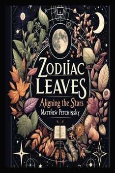 Paperback Zodiac Leaves: Aligning the Stars Book