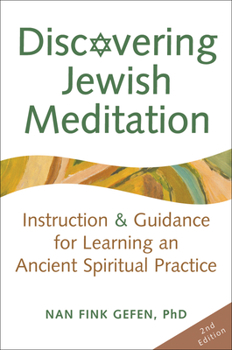 Paperback Discovering Jewish Meditation (2nd Edition): Instruction & Guidance for Learning an Ancient Spiritual Practice Book