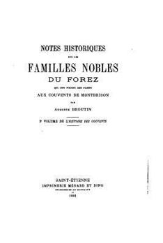 Paperback Notes Historiques Sur Le Familles Nobles Du Forez [French] Book