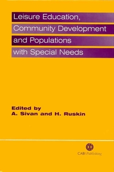 Hardcover Leisure Education, Community Development and Populations with Special Needs Book