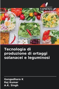 Paperback Tecnologia di produzione di ortaggi solanacei e leguminosi [Italian] Book