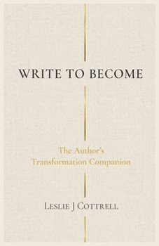 Paperback Write to Become: The Author's Transformation Guide Book