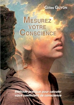 Paperback Mesurez votre conscience: méthode pratique pour calculer votre coefficient de conscience [French] Book