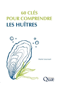 Paperback 60 clés pour comprendre les huîtres [French] Book