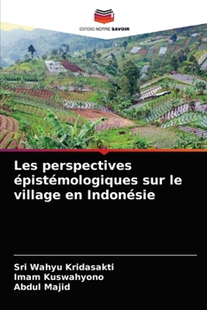 Paperback Les perspectives épistémologiques sur le village en Indonésie [French] Book