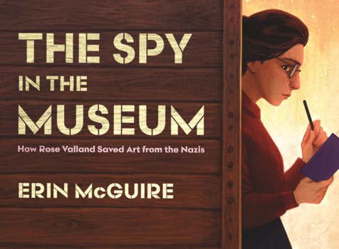 Library Binding Spy in the Museum: How Rose Valland Saved Art from the Nazis Book