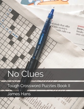 Paperback No Clues: Tough Crossword Puzzles Book II Book
