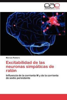 Paperback Excitabilidad de las neuronas simpáticas de ratón [Spanish] Book