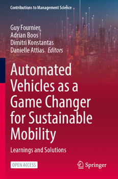 Paperback Automated Vehicles as a Game Changer for Sustainable Mobility: Learnings and Solutions Book