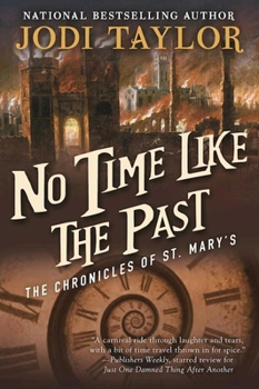 Paperback No Time Like the Past: The Chronicles of St. Mary's Book Five Book