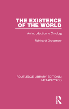 Paperback The Existence of the World: An Introduction to Ontology Book