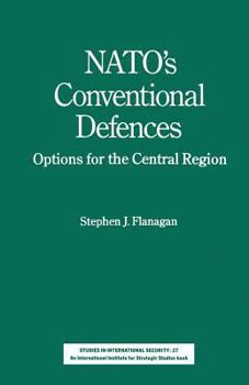 Paperback Nato's Conventional Defences: Options for the Central Region Book