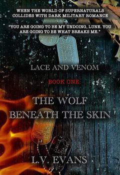 Hardcover The Wolf Beneath the Skin: Lace and Venom Book