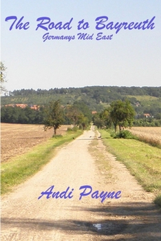 Paperback The Road To Bayreuth Book