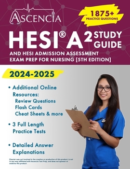 Paperback HESI A2 Study Guide 2024-2025: 1,875+ Practice Questions and HESI Admission Assessment Exam Prep for Nursing [5th Edition] Book