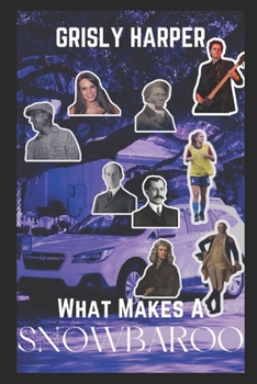 Paperback What Makes a Snowbaroo Book