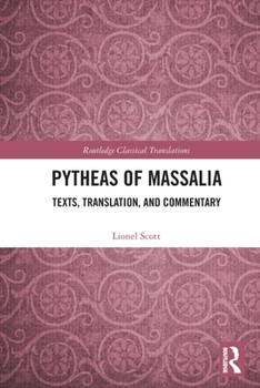 Paperback Pytheas of Massalia: Texts, Translation, and Commentary Book