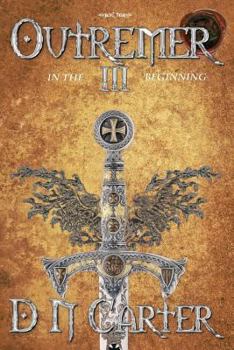 Paperback Outremer III: In The Beginning Book