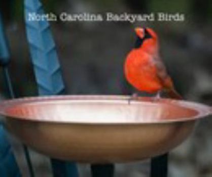 Paperback North Carolina Backyard Birds Book