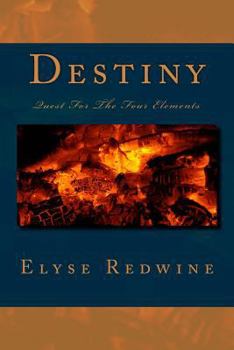 Paperback Destiny: Quest for The Four Elements Book