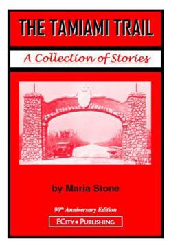 Paperback The Tamiami Trail: A Collection of Stories by Maria Stone Book