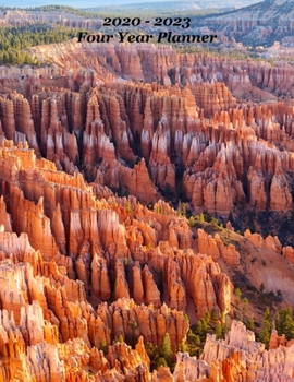 2020 – 2023 Four Year Planner: Bryce Canyon Cover – Includes Major U.S. Holidays and Sporting Events
