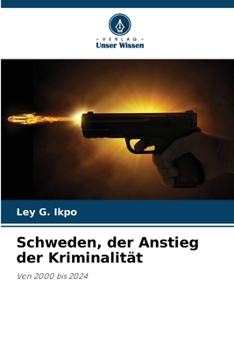 Paperback Schweden, der Anstieg der Kriminalität [German] Book