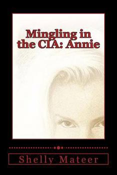 Paperback Mingling in the CIA: Annie Book