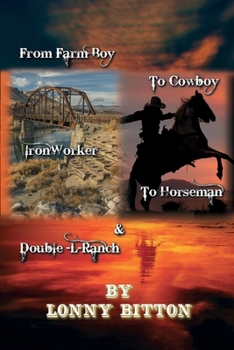 Paperback From Farm Boy To Cowboy To Iron Worker To Horseman Book