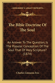 The Bible Doctrine of the Soul