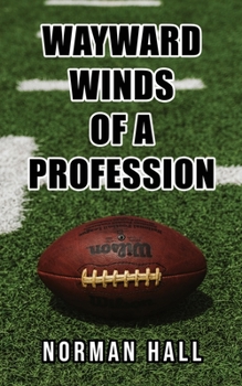 Paperback Wayward Winds of a Profession Book