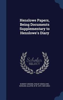 Hardcover Henslowe Papers, Being Documents Supplementary to Henslowe's Diary Book