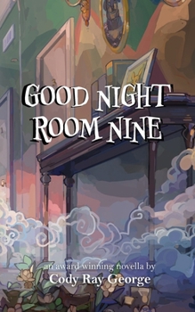 Good Night Room Nine: An occult mystery & thriller