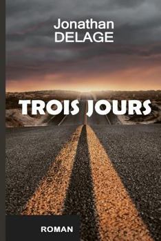 Paperback Trois Jours [French] Book